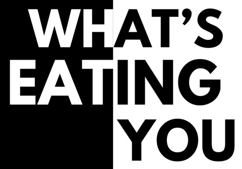 What's Eating You?